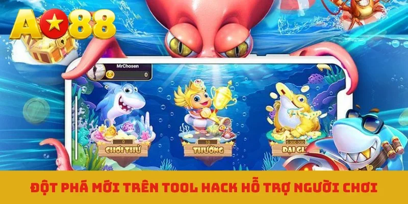 Đột phá mới trên tool hack hỗ trợ người chơi
